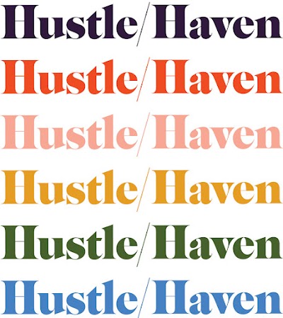 HUSTLE/HAVEN