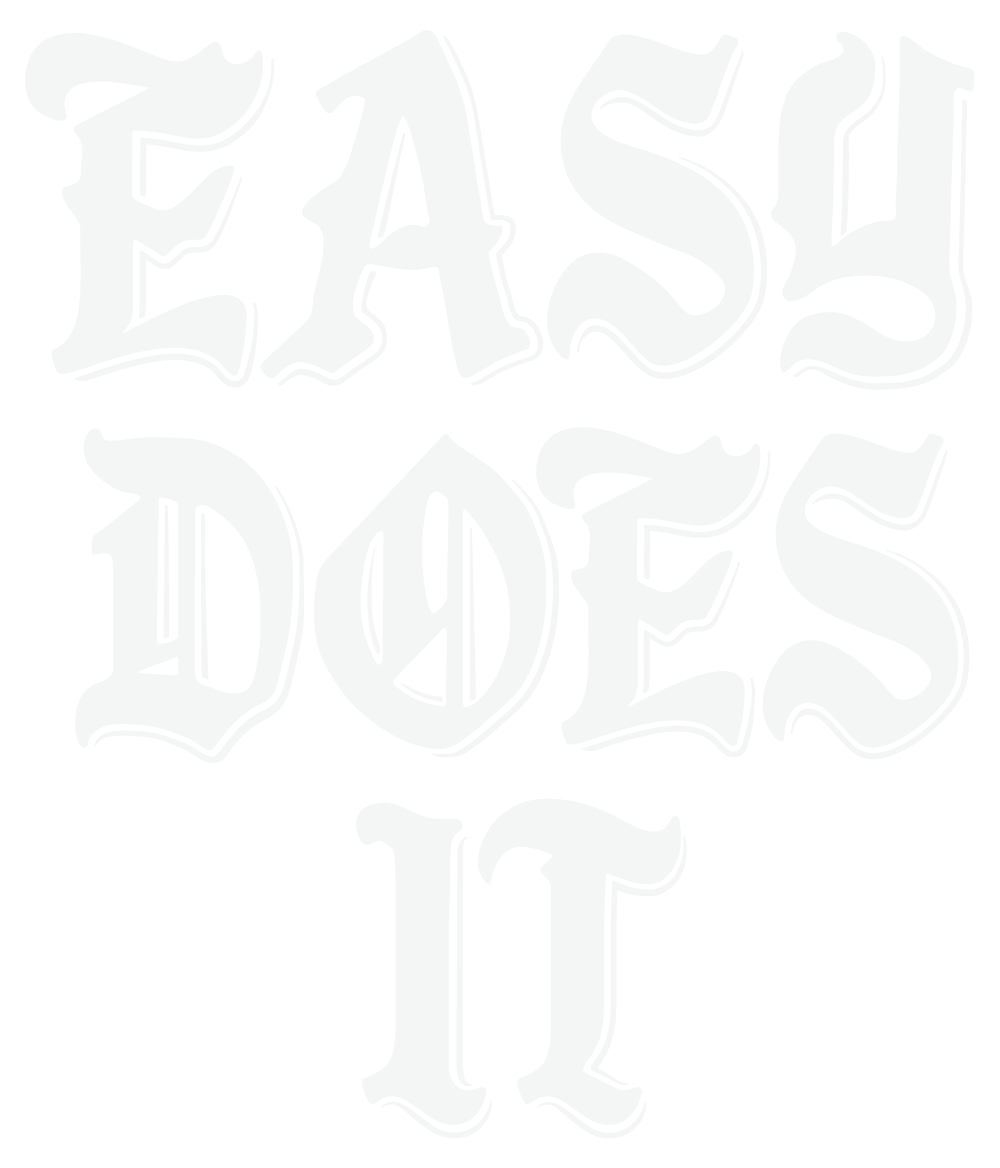 Easy Does It